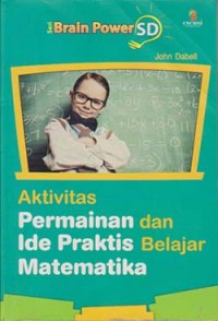 Image of Aktifitas Permainan dan Ide Praktis Belajar Matematika