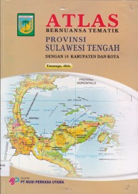 Image of ATLAS BERNUANSA TEMATIK PROVINSI SULAWESI TENGAH