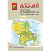 Image of ATLAS BERNUANSA TEMATIK PROVINSI SULAWESI TENGGARA
