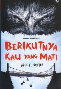 Image of Berikutnya Kau yang Mati