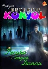 Image of Detektif konyol : Perahu tengah danau