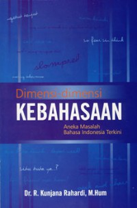 Image of Dimensi-dimensi Kebahasaan Aneka Masalah Bahasa Indonesia
