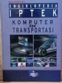 Image of Ensiklopedia IPTEK Komputer dan Transportasi