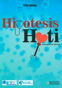 Image of Hipotesis hati : antologi puisi biologi