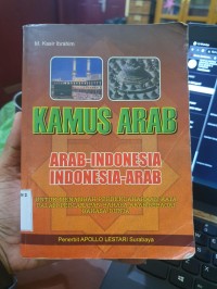 Image of Kamus Arab : Arab-Indonesia . Indonesia-Arab