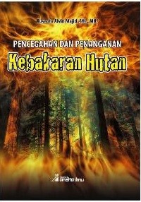 Image of Pencegahan dan Penanganan Kebakaran Hutan