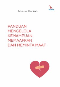Image of PANDUAN MENGELOLA KEMAMPUAN MEMAAFKAN DAN MEMINTA MAAF