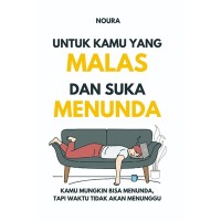 Image of untuk Kamu yang Malas dan Suka Menunda