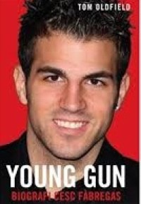 Image of Young Gun: Biografi Cesc Fabregas